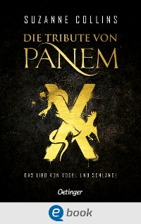 Cover Die Tribute von Panem X. Das Lied von Vogel und Schlange