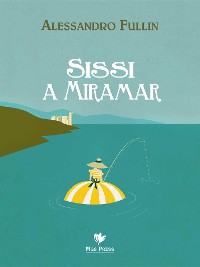 Cover Sissi a Miramar