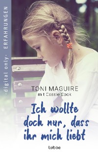 Cover Ich wollte doch nur, dass ihr mich liebt