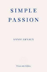 Cover Simple Passion – WINNER OF THE 2022 NOBEL PRIZE IN LITERATURE