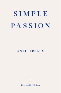 Cover Simple Passion – WINNER OF THE 2022 NOBEL PRIZE IN LITERATURE