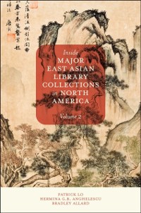 Cover Inside Major East Asian Library Collections in North America, Volume 2