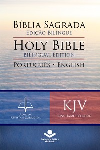 Cover Bíblia Sagrada Edição Bilíngue — Holy Bible Bilingual Edition (RC - KJV)