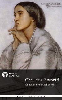 Cover Delphi Complete Works of Christina Rossetti (Illustrated)