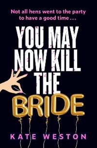 Cover You May Now Kill the Bride