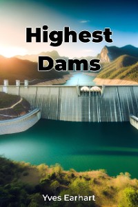 Cover Highest Dams