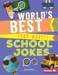 Cover World's Best (and Worst) School Jokes