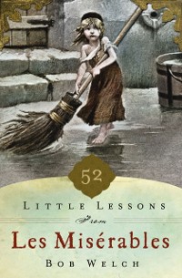 Cover 52 Little Lessons from Les Miserables