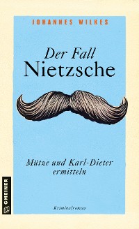 Cover Der Fall Nietzsche - Mütze und Karl-Dieter ermitteln