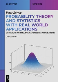 Cover Probability Theory and Statistics with Real World Applications