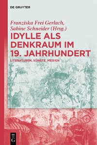 Cover Idylle als Denkraum im 19. Jahrhundert