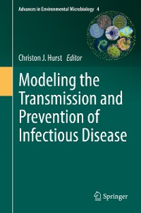 Cover Modeling the Transmission and Prevention of Infectious Disease