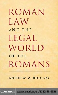 Cover Roman Law and the Legal World of the Romans