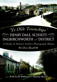 Cover Denby Dale, Scissett, Ingbirchworth & District
