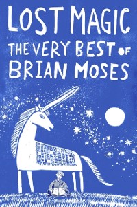 Cover Lost Magic: The Very Best of Brian Moses