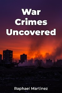 Cover War Crimes Uncovered