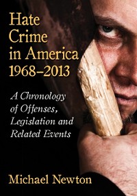 Cover Hate Crime in America, 1968-2013