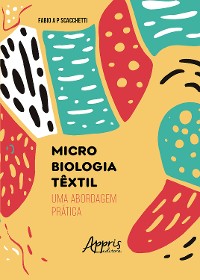 Cover Microbiologia Têxtil: Uma Abordagem Prática