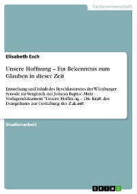 Cover Unsere Hoffnung – Ein Bekenntnis zum Glauben in dieser Zeit