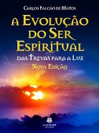 Cover A EVOLUÇÃO DO SER ESPIRITUAL - Nova edição