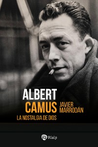 Cover Albert Camus. La nostalgia de Dios