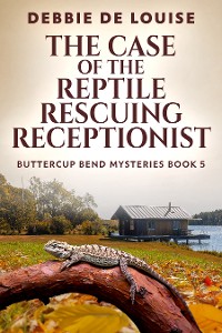 Cover The Case of the Reptile Rescuing Receptionist