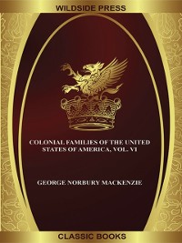Cover Colonial families of the United States of America, Vol. VI