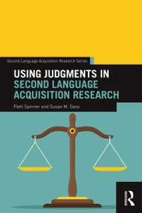 Cover Using Judgments in Second Language Acquisition Research