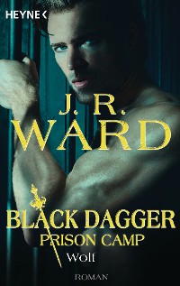 Cover Wolf – Black Dagger Prison Camp 2