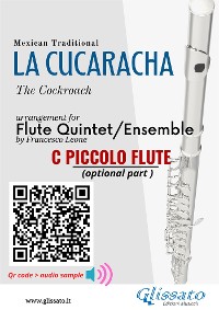 Cover C Piccolo Flute (optional) part of "La Cucaracha" for Flute Quintet/Ensemble