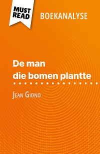 Cover De man die bomen plantte van Jean Giono (Boekanalyse)