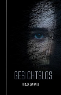 Cover Gesichtslos (spannender Liebesroman)