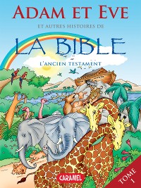 Cover Adam et Eve et autres histoires de la Bible