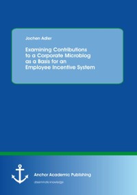 Cover Examining Contributions to a Corporate Microblog as a Basis for an Employee Incentive System