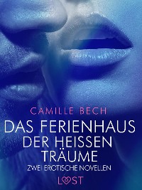 Cover Das Ferienhaus der heißen Träume – Zwei erotische Novellen