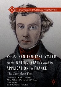 Cover On the Penitentiary System in the United States and its Application to France