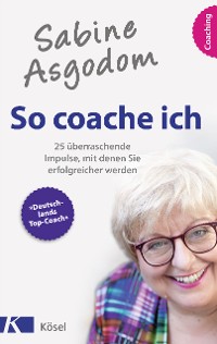 Cover Sabine Asgodom - So coache ich