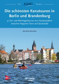 Cover Die schönsten Kanutouren in Berlin und Brandenburg