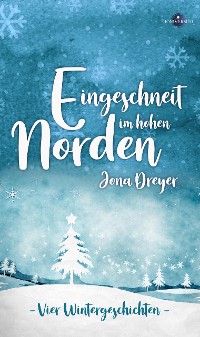 Cover Eingeschneit im hohen Norden