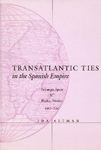 Cover Transatlantic Ties in the Spanish Empire