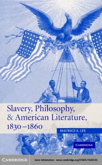 Cover Slavery, Philosophy, and American Literature, 1830-1860