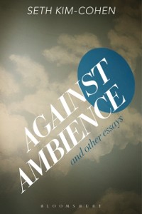 Cover Against Ambience and Other Essays