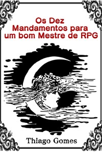 Cover Os Dez Mandamentos Para Um Bom Mestre De Rpg