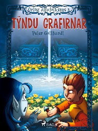 Cover Örlög álfafólksins 3: Týndu grafirnar