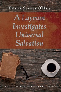 Cover A Layman Investigates Universal Salvation