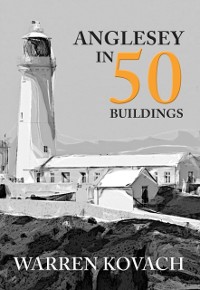 Cover Anglesey in 50 Buildings