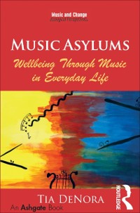 Cover Music Asylums: Wellbeing Through Music in Everyday Life
