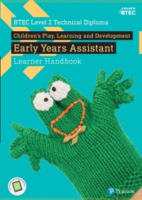 Cover BTEC Level 2 Technical Diploma Children's Play, Learning and Development Early Years Assistant Learner Handbook Kindle