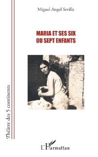 Cover Maria et ses six ou sept enfants