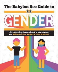 Cover Babylon Bee Guide to Gender